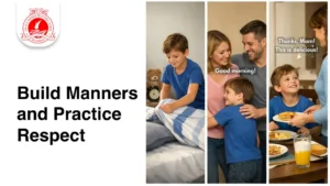 Build Manners and Practice Respect